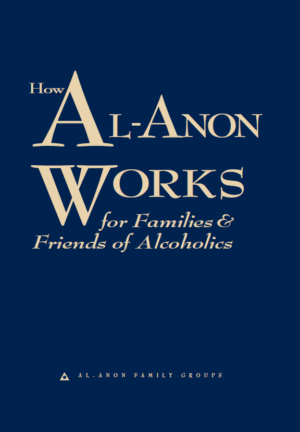 A26 How Al-Anon Works for Families and Friends of Alcoholics Paperback