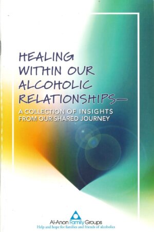 UK134 Healing Within Our Alcoholic Relationships